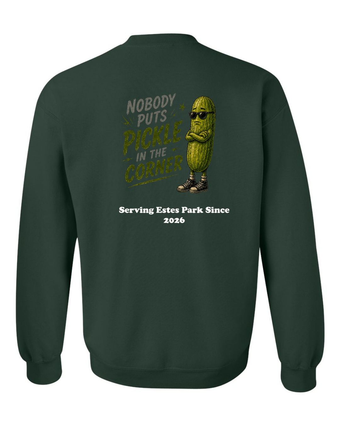 Nobody Puts Pickle in the Corner Crewneck Sweatshirt