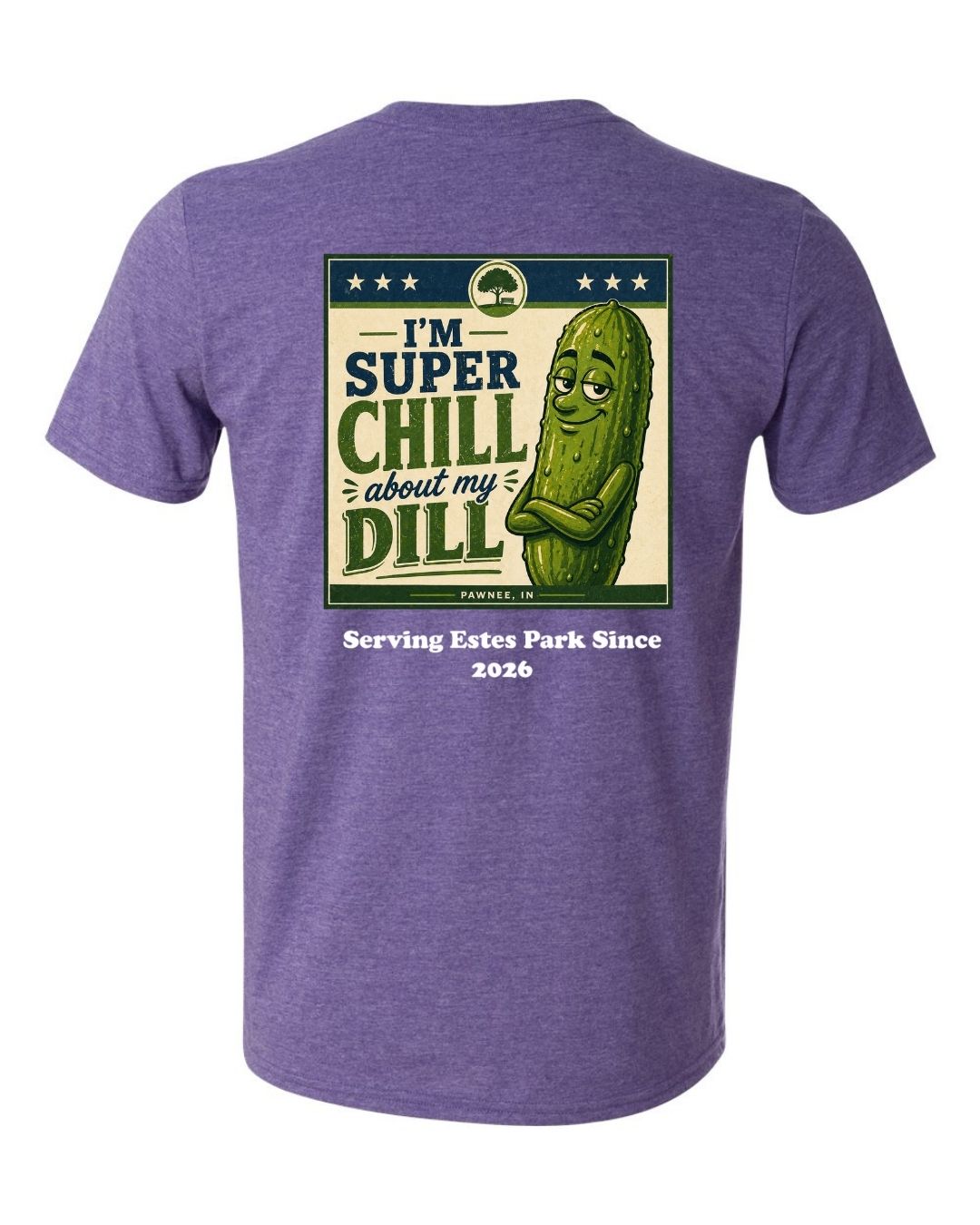 I'm Super Chill about my Dill Short Sleeve Shirt
