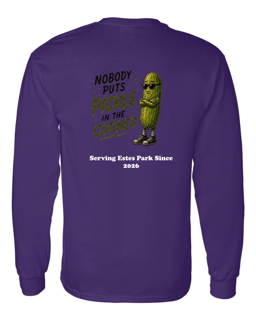 Nobody Puts Pickle in the Corner Long Sleeve Shirt