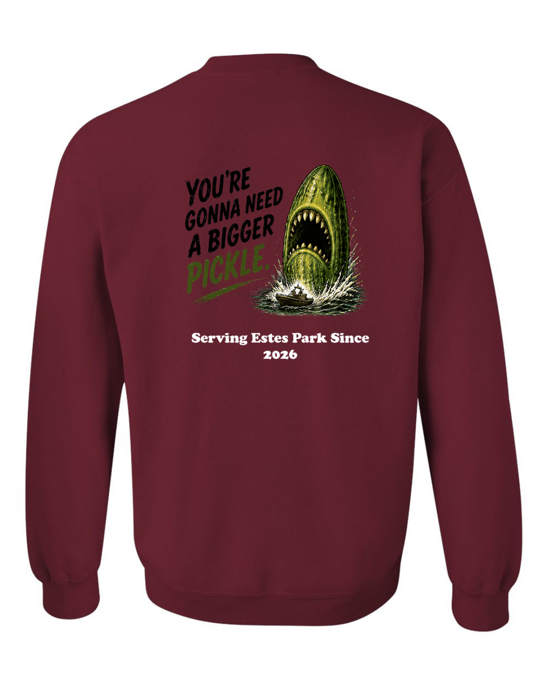 You're gonna need a Bigger Pickle Crewneck Sweatshirt