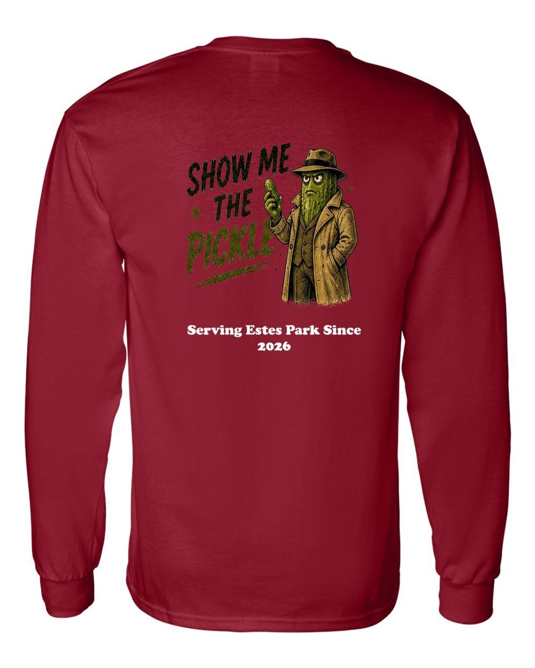 Show Me The Pickle Long Sleeve Shirt