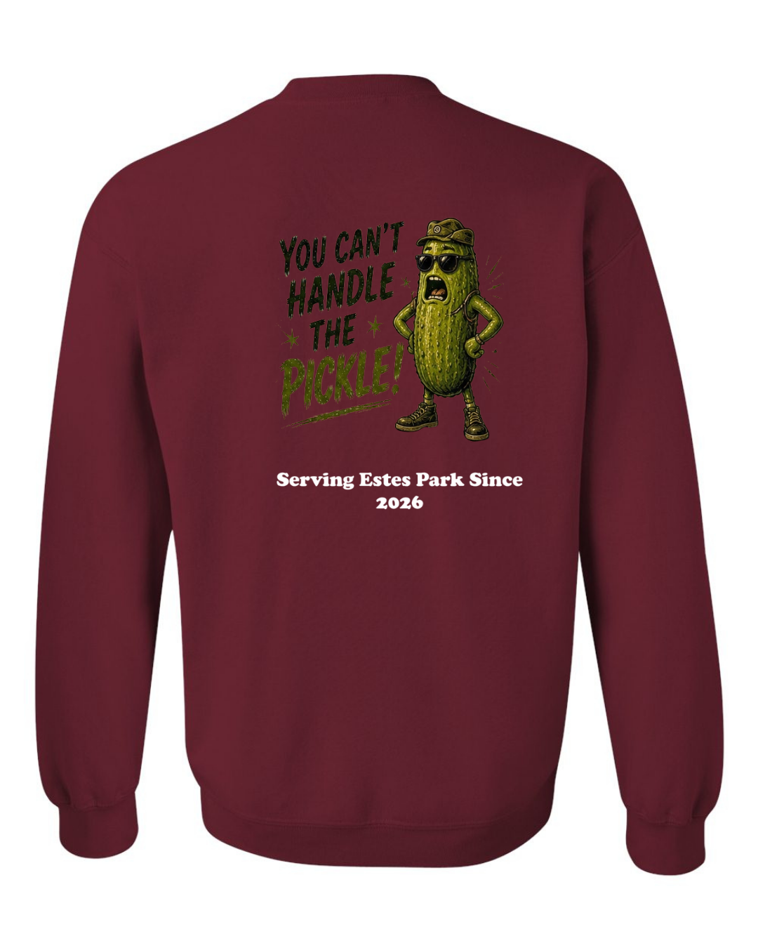 You Can't Handle the Pickle Crewneck Sweatshirt