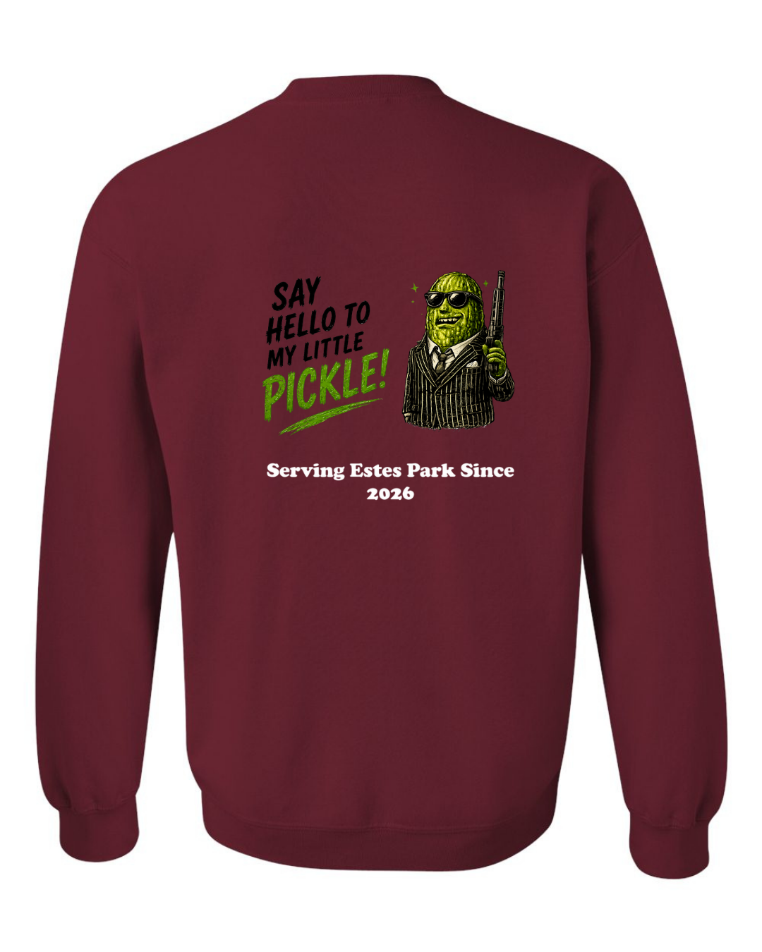 Say Hello to my Little Pickle Crewneck Sweatshirt