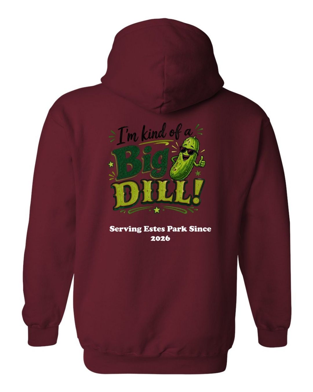 Kind of a Big Dill Hoodie