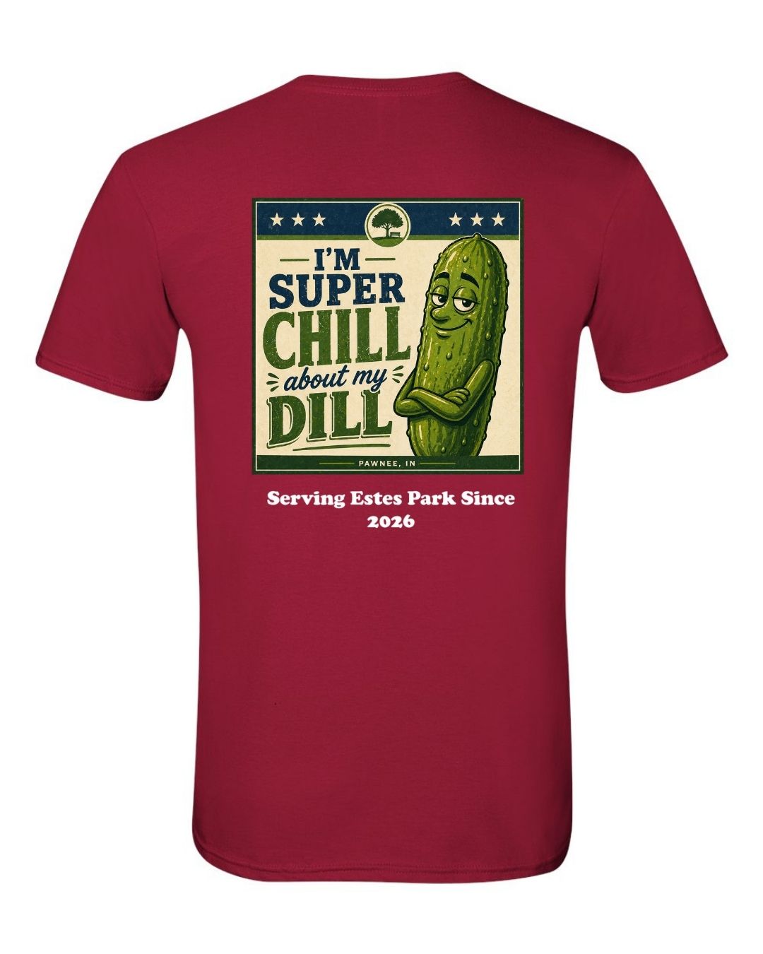 I'm Super Chill about my Dill Short Sleeve Shirt