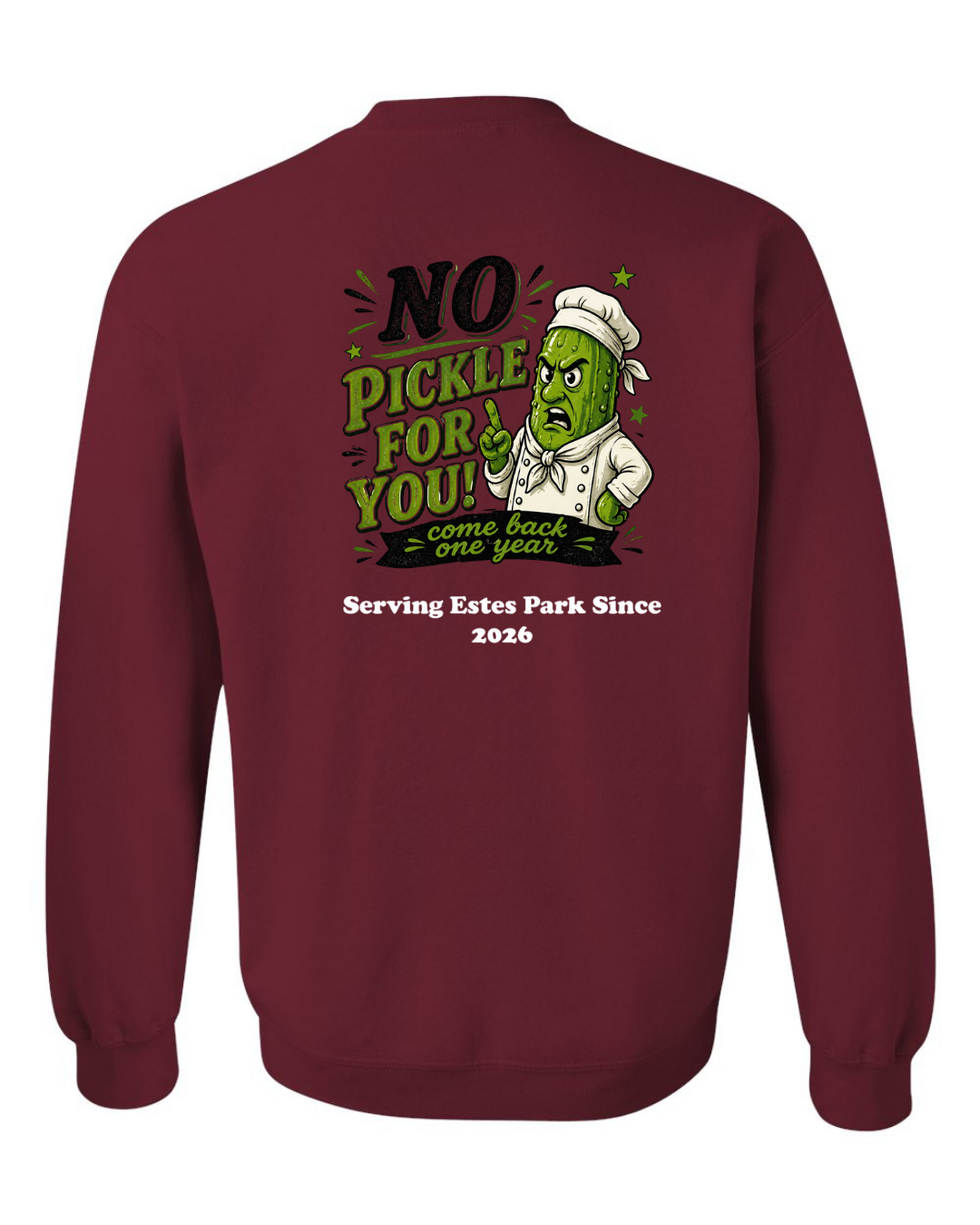 No Pickle for you Crewneck Sweatshirt