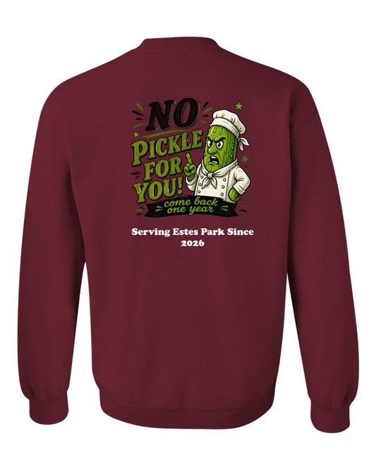 No Pickle for you Crewneck Sweatshirt