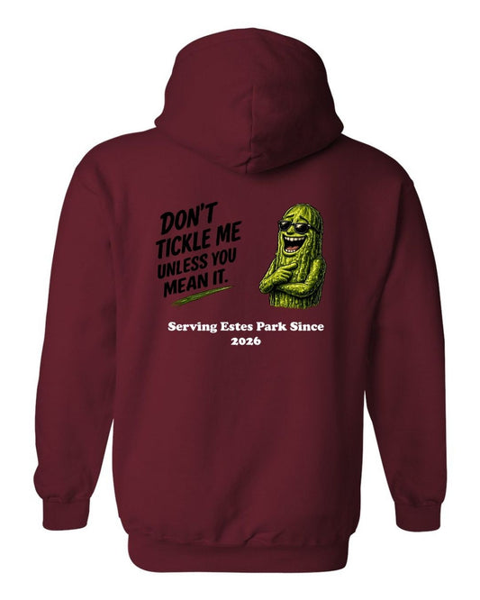 Don't Tickle me Unless you mean it Hoodie