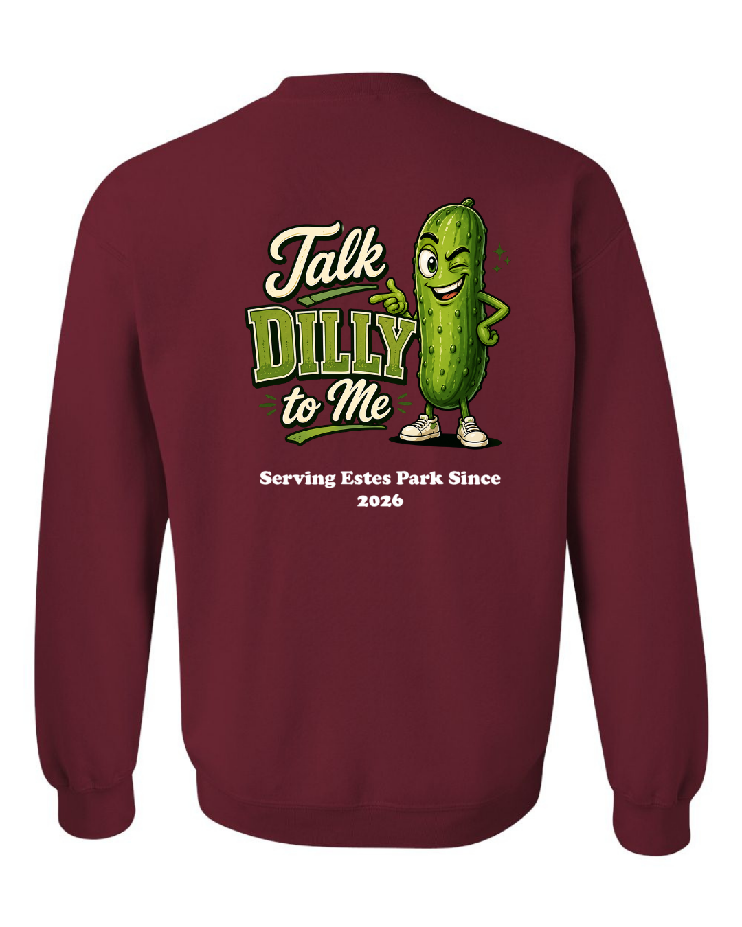 Talk Dilly to Me Crewneck Sweatshirt
