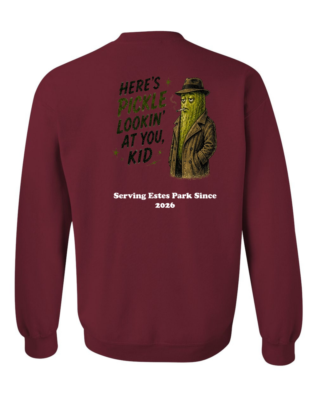 Here's Pickle Lookin at you, Kid Crewneck Sweatshirt