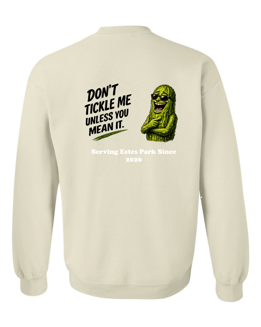 Don't Tickle me Unless you mean it Crewneck Sweatshirt
