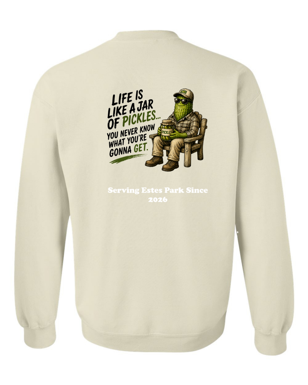 Life is Like a Jar of Pickles Crewneck Sweatshirt