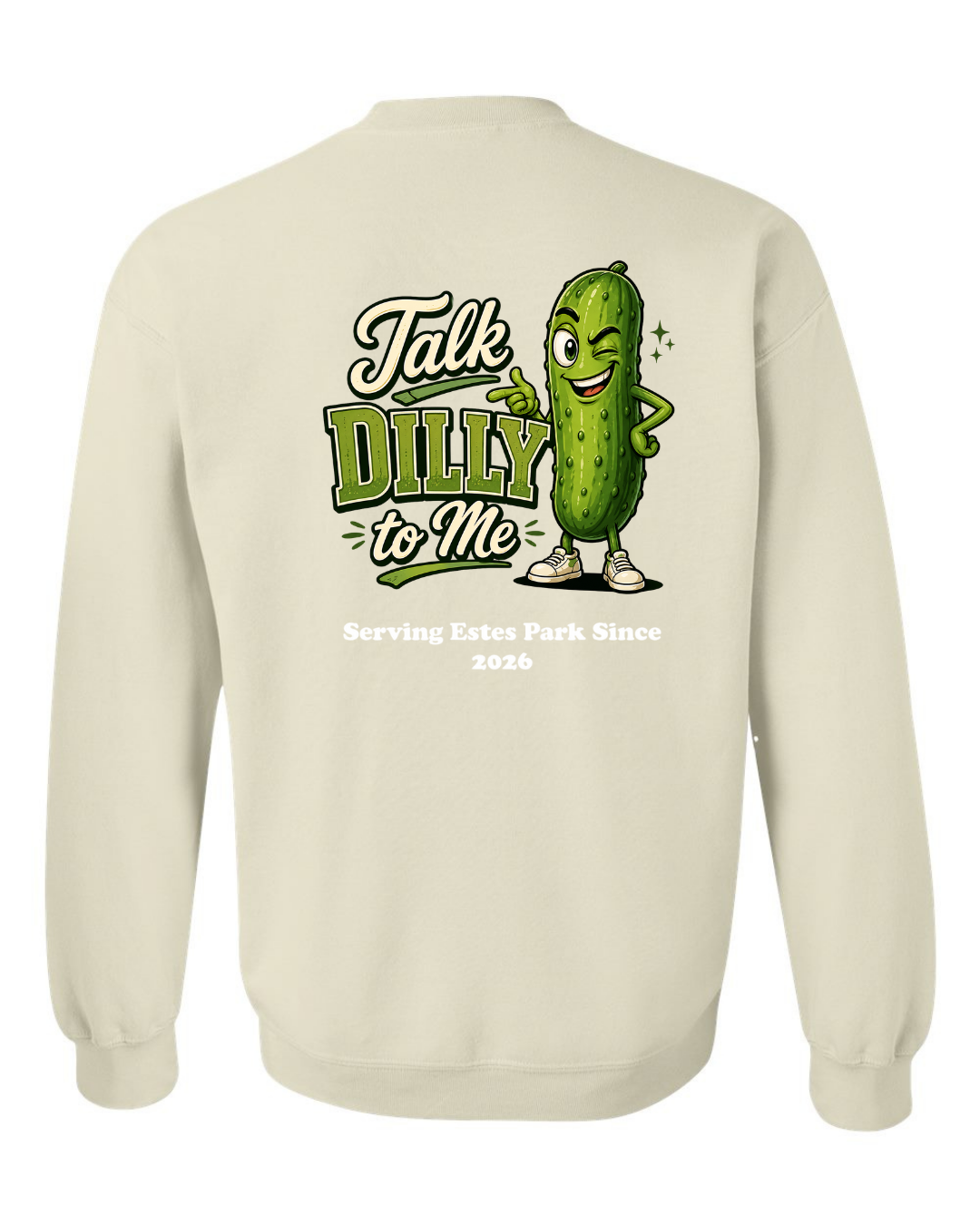 Talk Dilly to Me Crewneck Sweatshirt