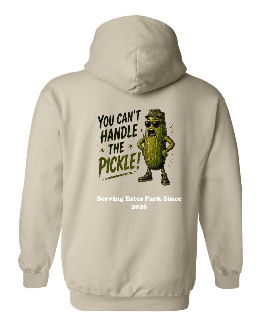 You Can't Handle the Pickle Hoodie