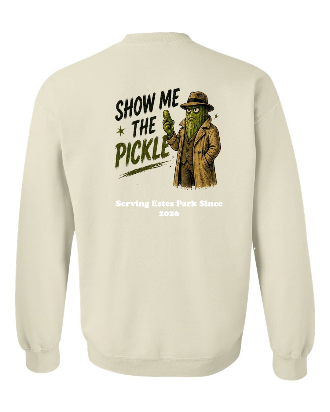 Show Me The Pickle Crewneck Sweatshirt