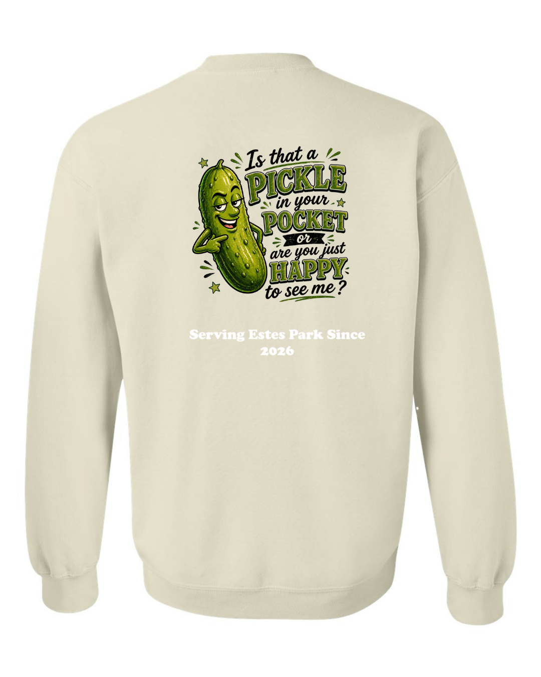 Is that a Pickle in Your Pocket Crewneck Sweatshirt