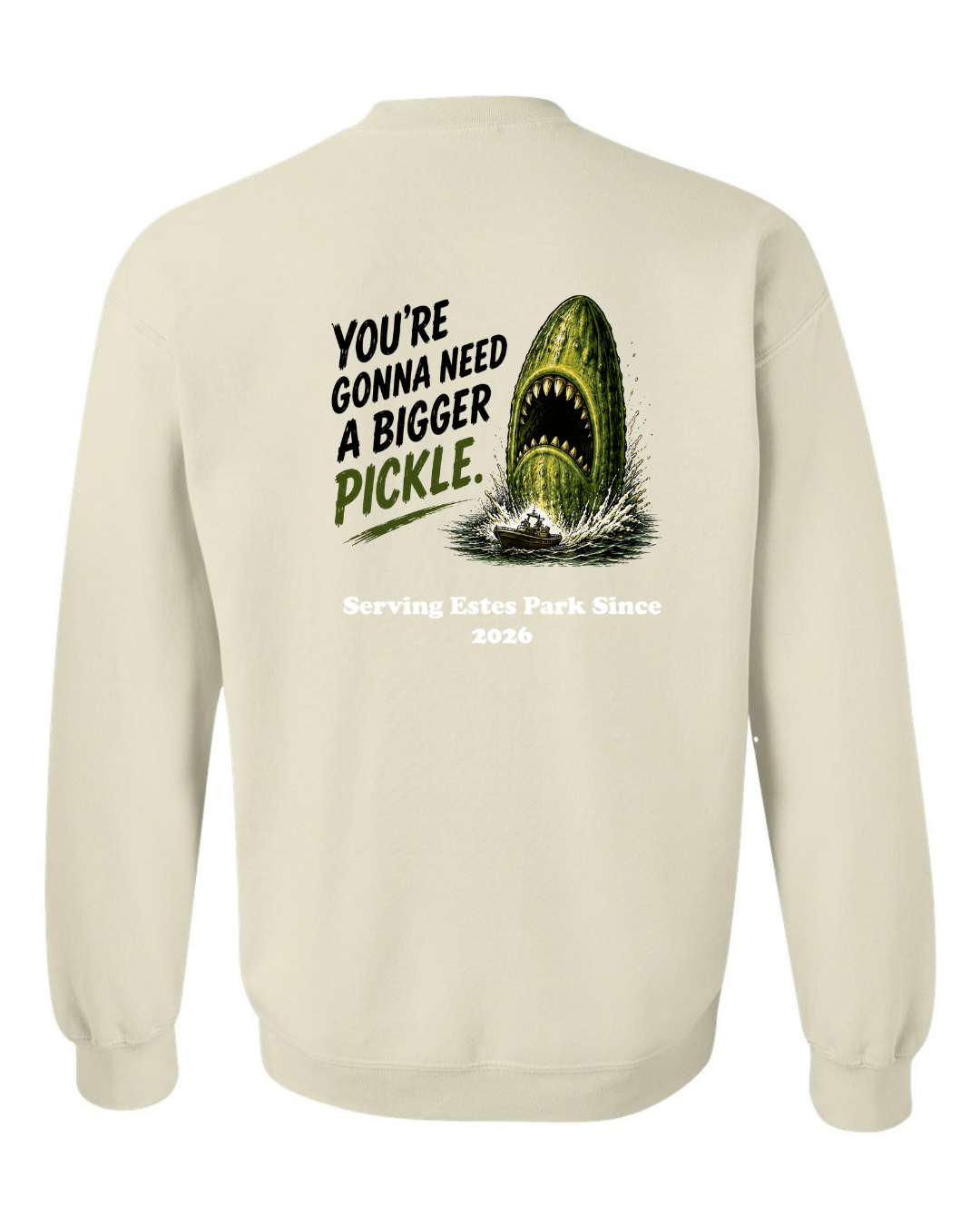 You're gonna need a Bigger Pickle Crewneck Sweatshirt