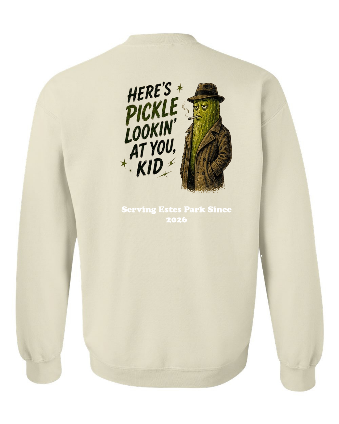 Here's Pickle Lookin at you, Kid Crewneck Sweatshirt