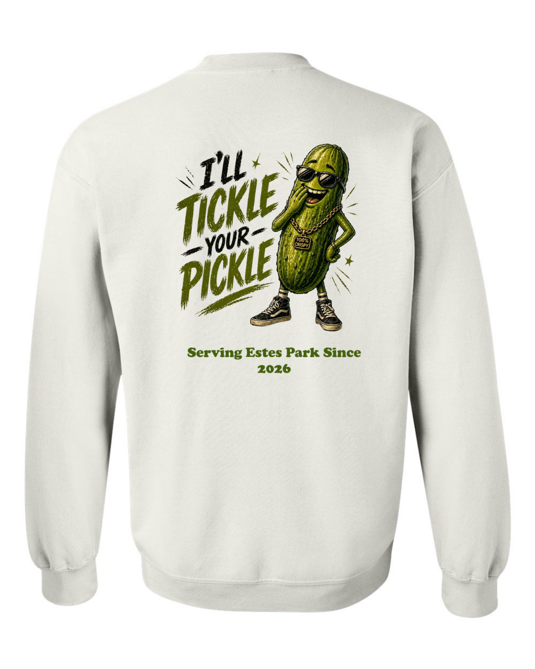 I'll Tickle Your Pickle Crewneck Sweatshirt