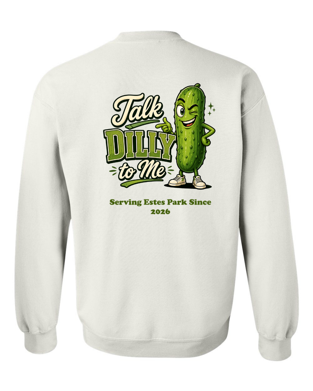 Talk Dilly to Me Crewneck Sweatshirt