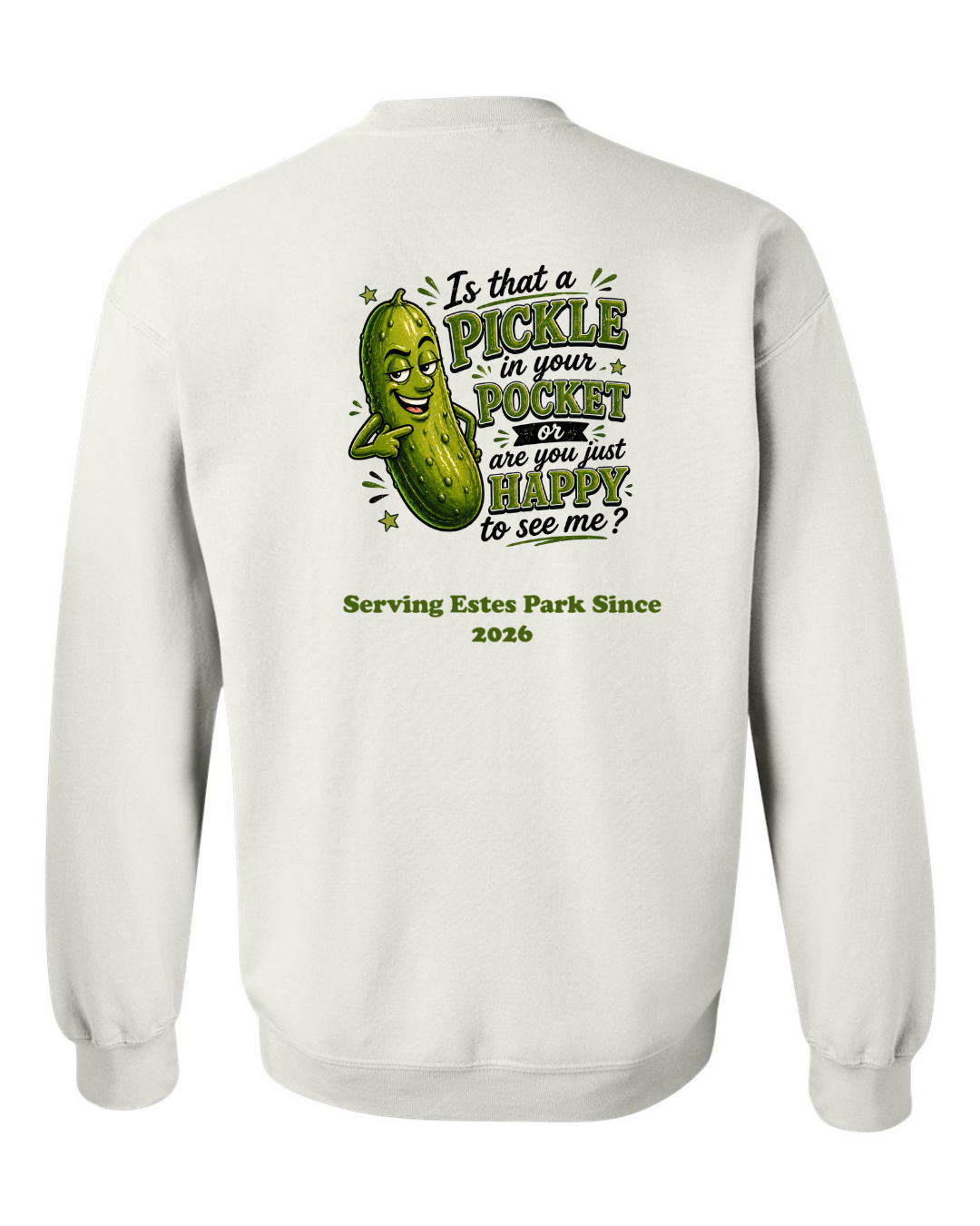 Is that a Pickle in Your Pocket Crewneck Sweatshirt