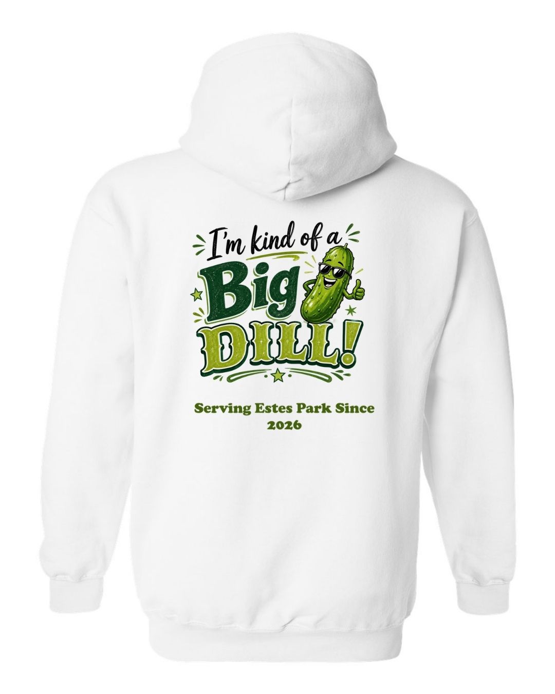 Kind of a Big Dill Hoodie