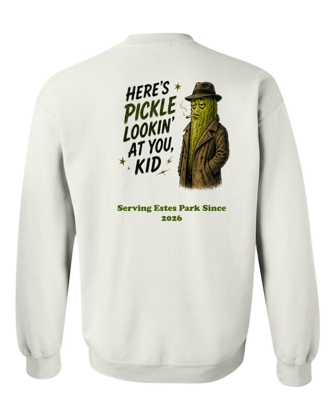 Here's Pickle Lookin at you, Kid Crewneck Sweatshirt