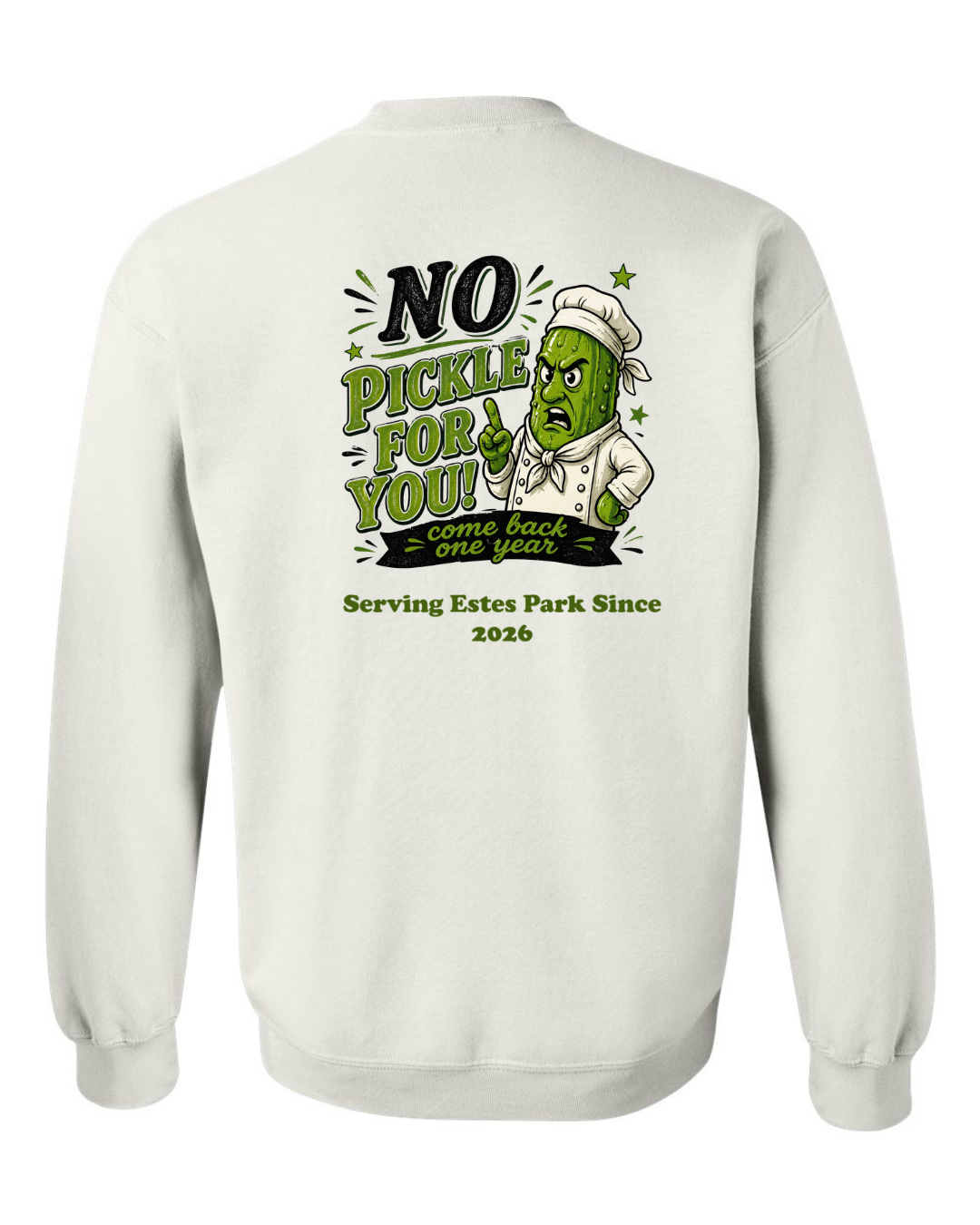 No Pickle for you Crewneck Sweatshirt