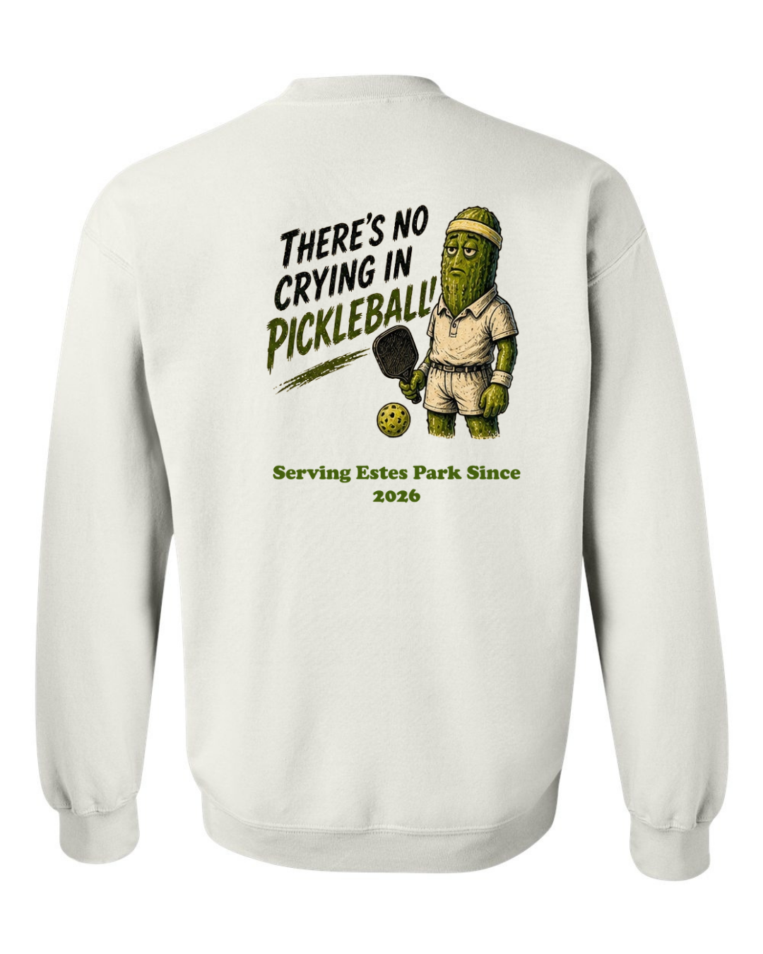 There's no Crying in Pickleball Crewneck Sweatshirt