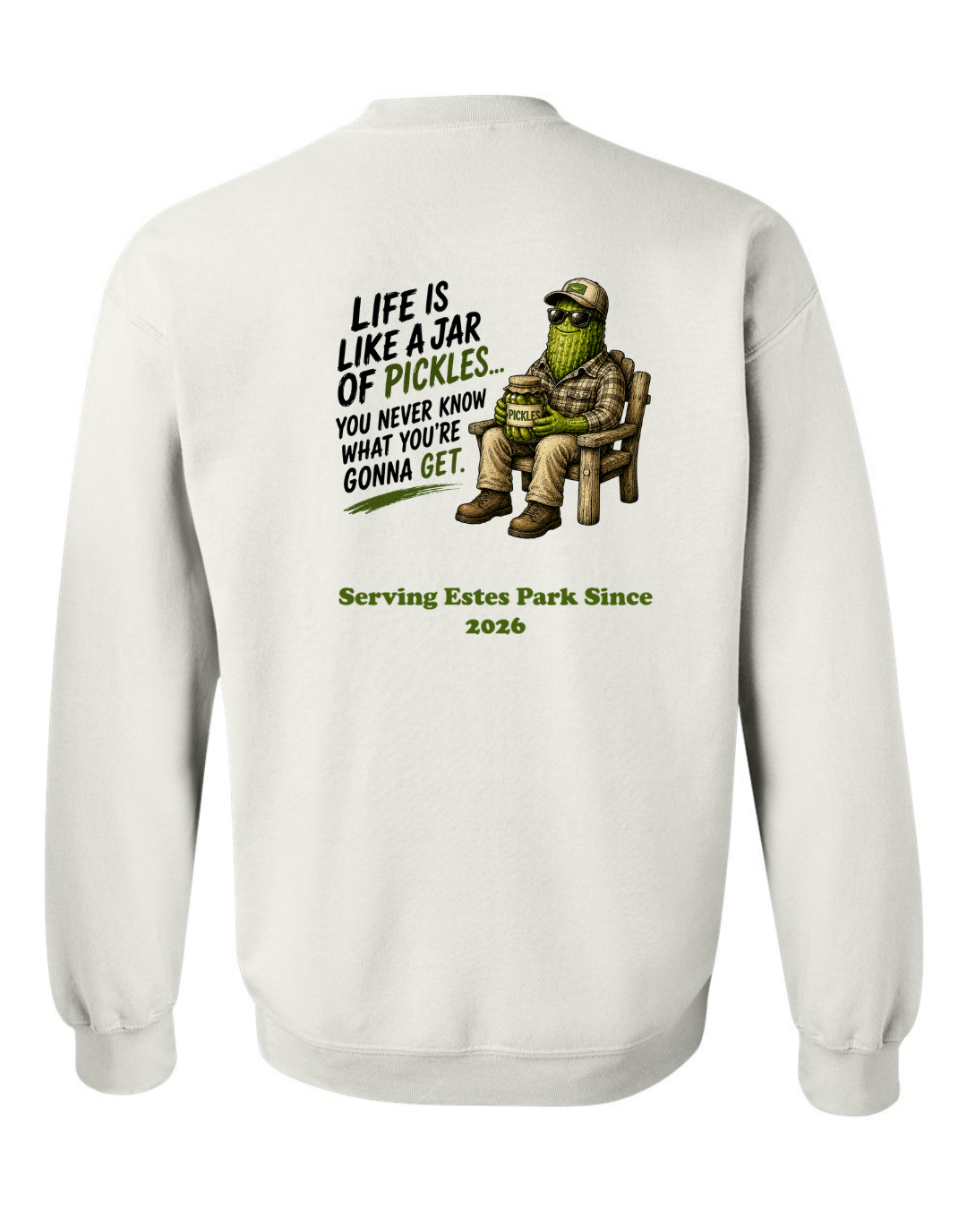 Life is Like a Jar of Pickles Crewneck Sweatshirt