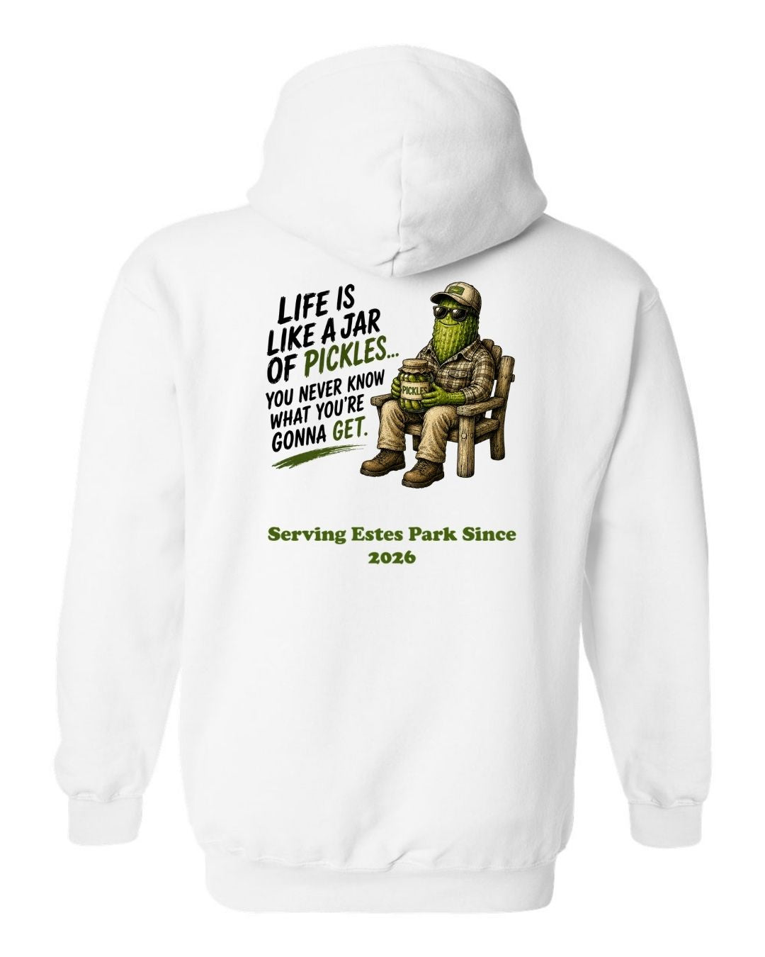 Life is Like a Jar of Pickles Hoodie