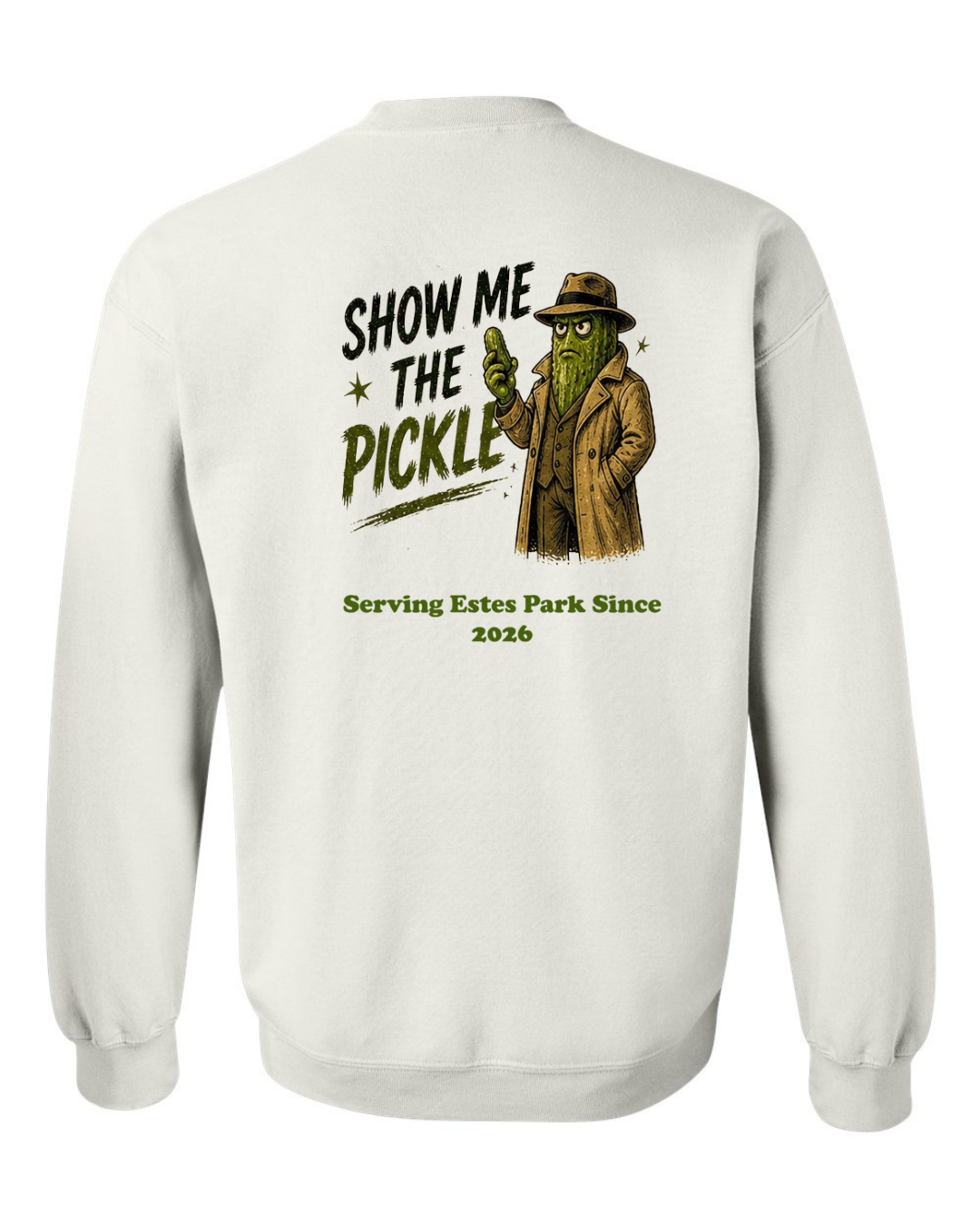 Show Me The Pickle Crewneck Sweatshirt