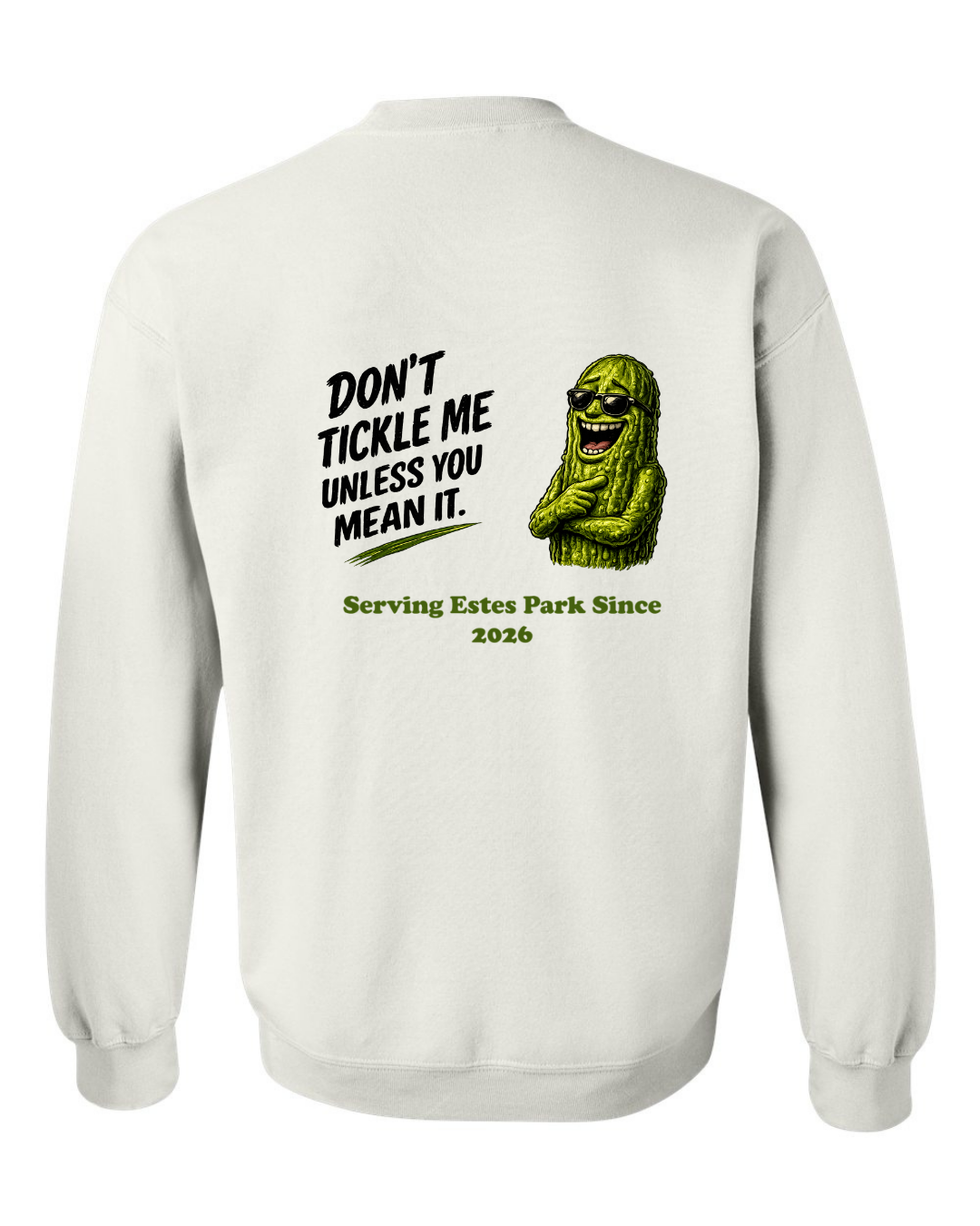 Don't Tickle me Unless you mean it Crewneck Sweatshirt