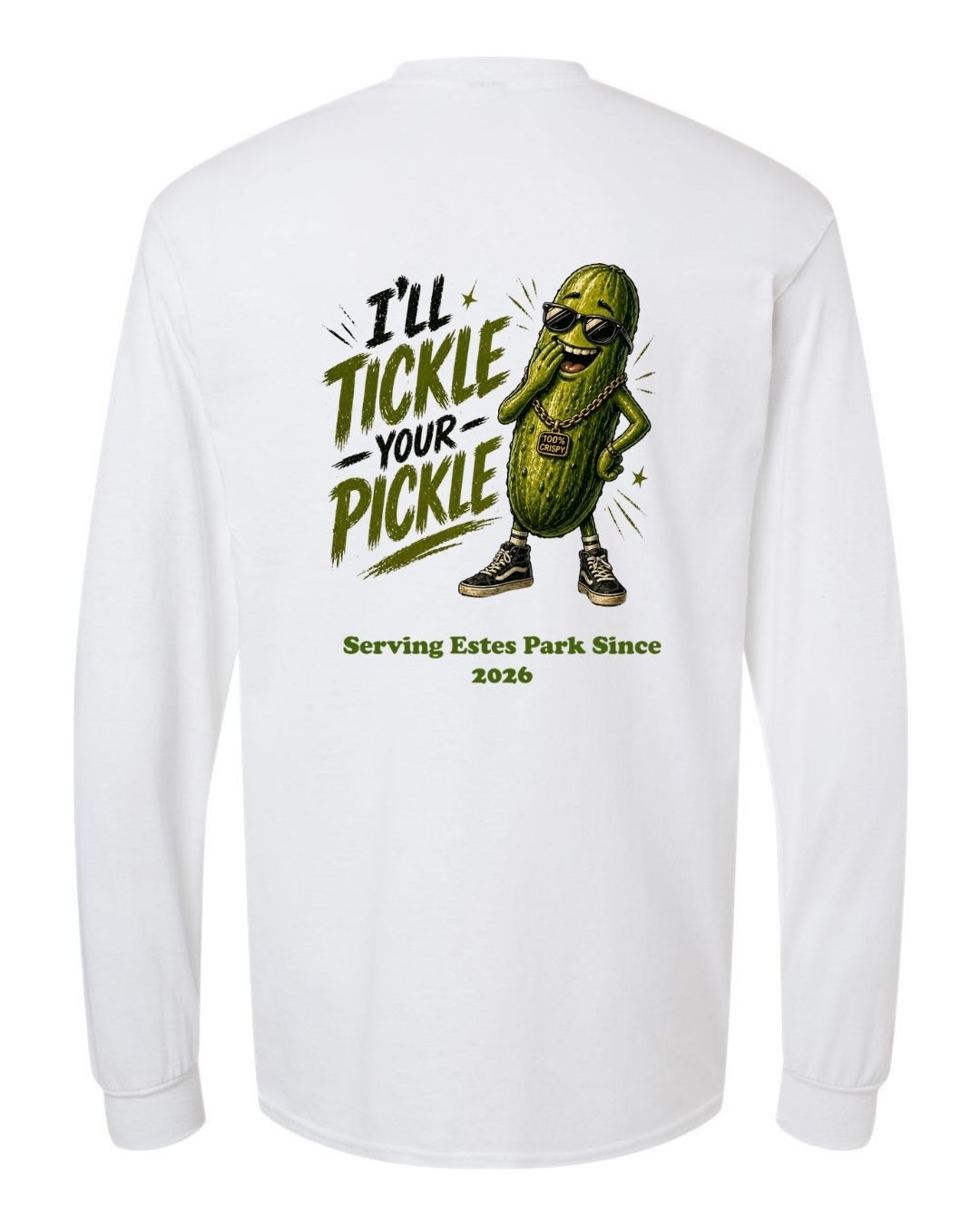 I'll Tickle Your Pickle Long Sleeve Shirt