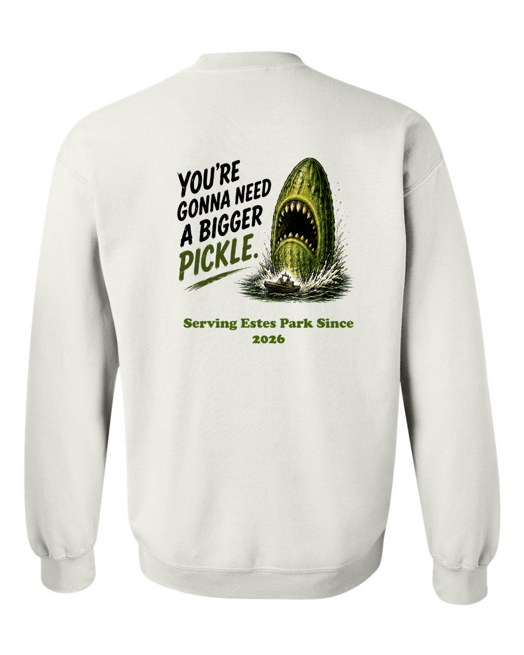 You're gonna need a Bigger Pickle Crewneck Sweatshirt