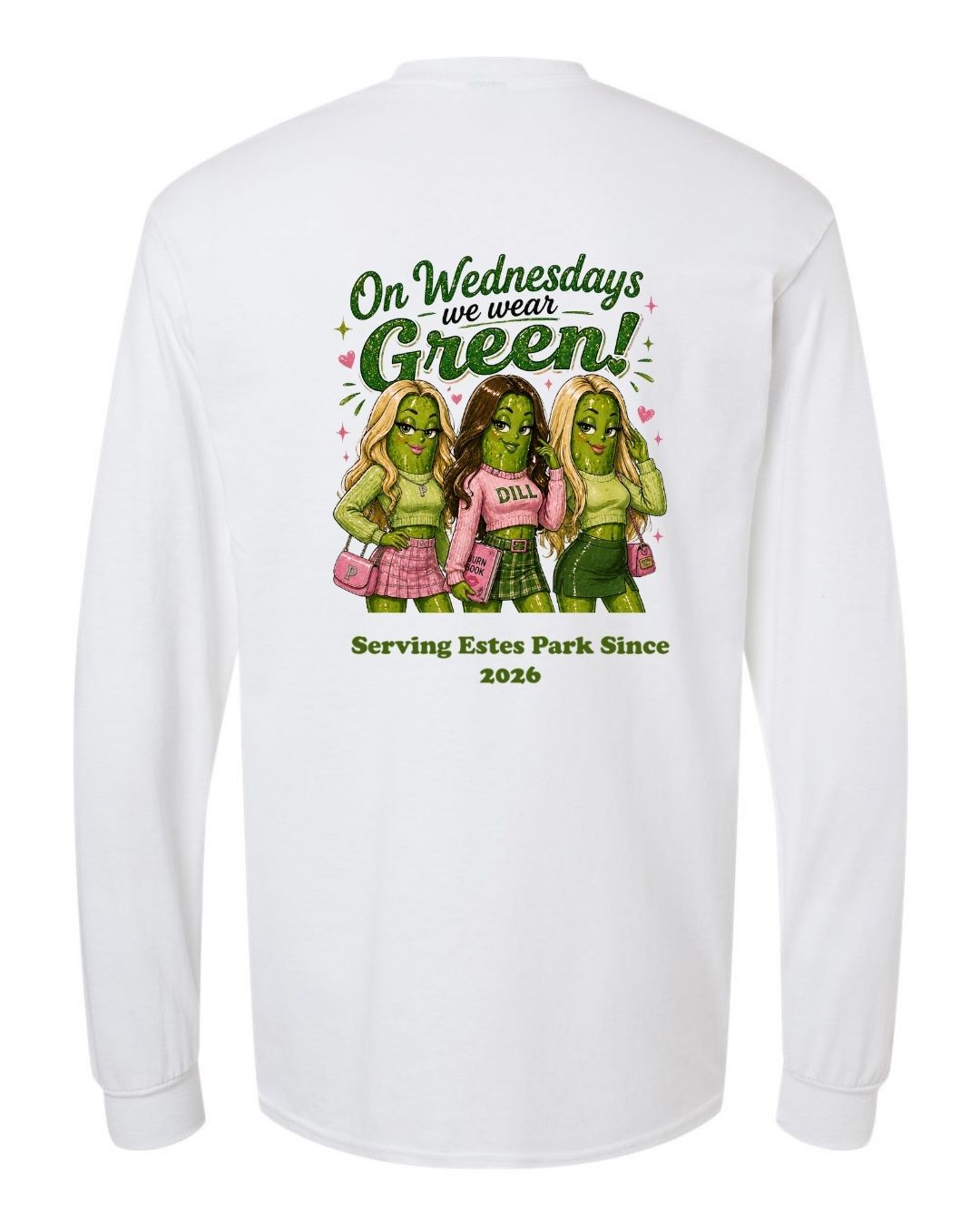 On Wednesday's we wear Green Long Sleeve Shirt