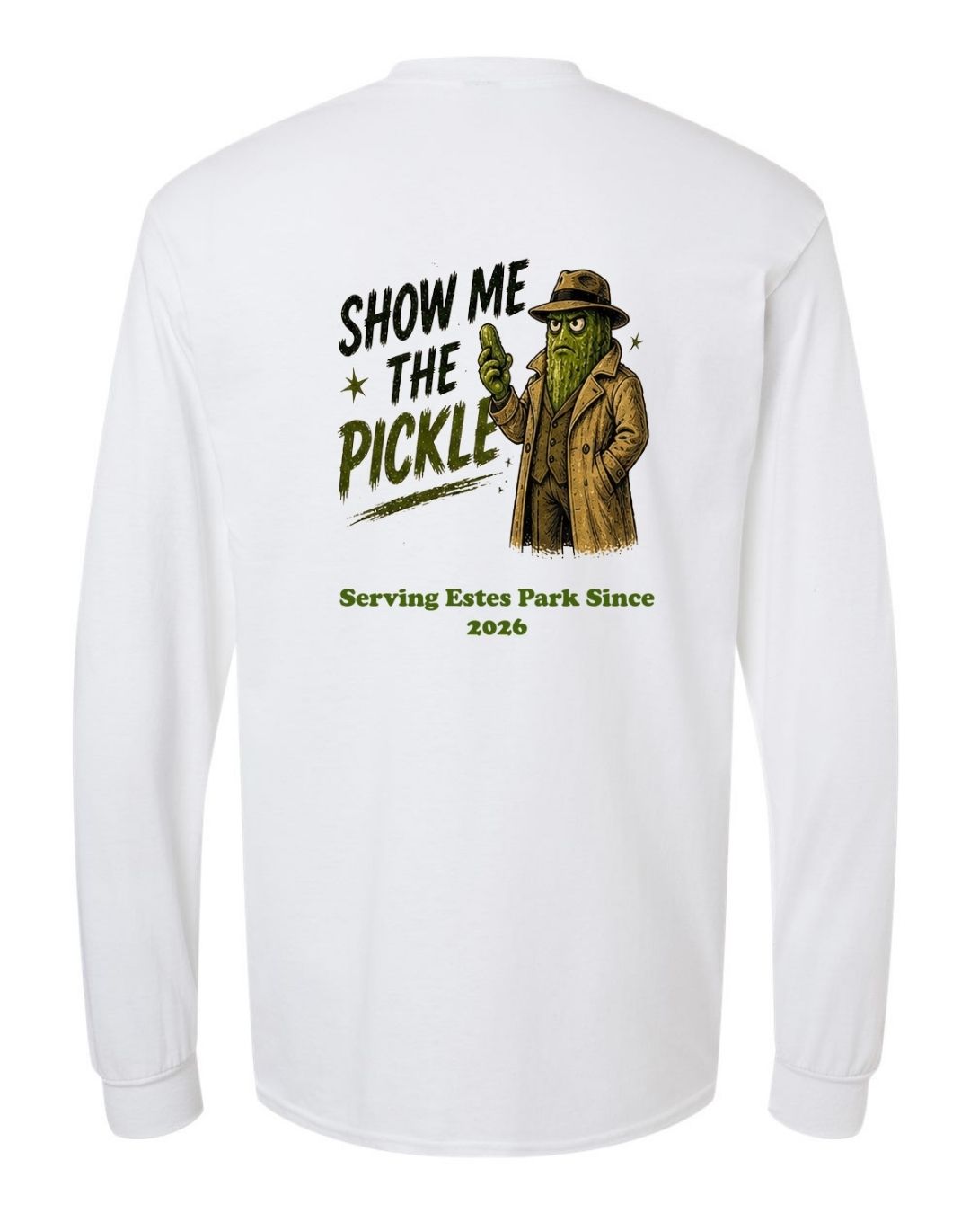 Show Me The Pickle Long Sleeve Shirt