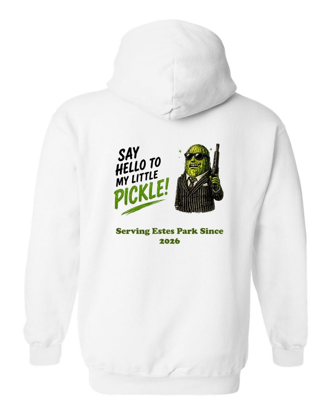 Say Hello to my Little Pickle Hoodie
